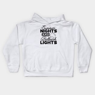 Baseball player / fan - Summer nights and ballpark lights Kids Hoodie